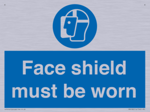 Face shield must be worn